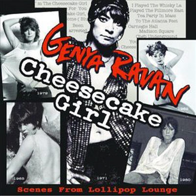 Genya Ravan - Cheesecake Girl (CD)