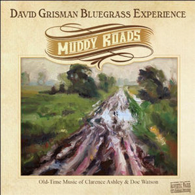 David Grisman Bluegrass Experience - Muddy Roads