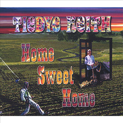 Tiedye Keith - Home Sweet Home (CD)