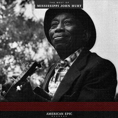 Mississippi John Hurt - American Epic: The Best Of Mississippi John Hurt (Remastered)(Ltd. Ed)(180G)(LP)