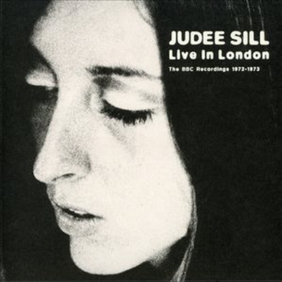 Judee Sill - Live In London: Bbc Recordings 1972-1973 (CD)