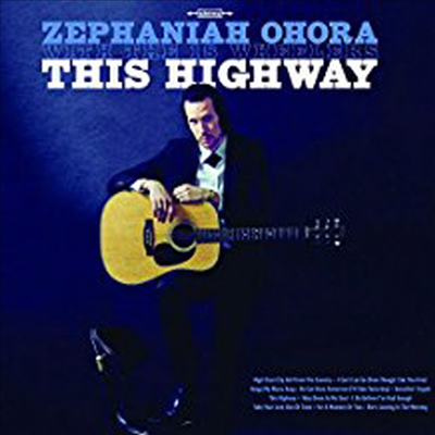 Zephaniah Ohora and The 18 Wheelers - This Highway (LP)