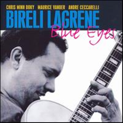 Bireli Lagrene/Minh Doky Nder/Ceccarelli - Blue Eyes