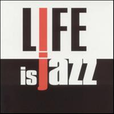Various Artists - Life Is Jazz