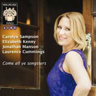 퍼셀, 드라기, 코베타 - 성악과 기악 작품집 (Carolyn Sampson - Come all ye songsters: Purcell, Draghi, Corbetta)(CD) - Carolyn Sampson