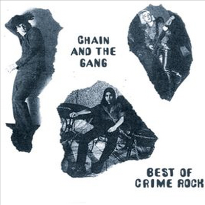 Chain &amp; The Gang - Best Of Crime Rock (CD)