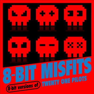 8-Bit Misfits - 8-Bit Versions Of Twenty One Pilots (CD-R)