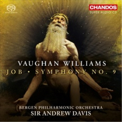 본 윌리엄스: 교향곡 9번 & 가면극 '욥' (Vaughan Williams: Symphony No.9 & Job - A Masque For Dancing) (SACD Hybrid) - Andrew Davis