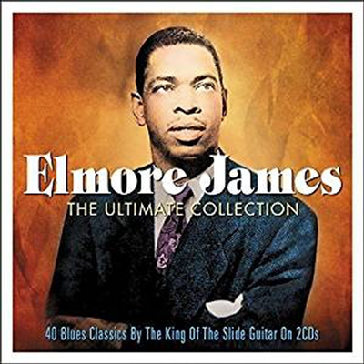 Elmore James - Ultimate Collection (Remastered)(2CD)
