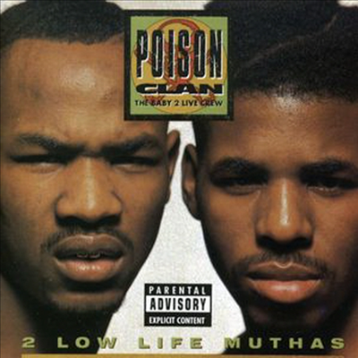 Poison Clan - 2 Low Life Muthas (CD)