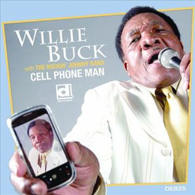 Willie Buck - Cell Phone Man (CD)