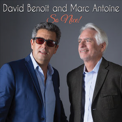 David Benoit & Marc Antoine - So Nice! (Digipack)(CD)