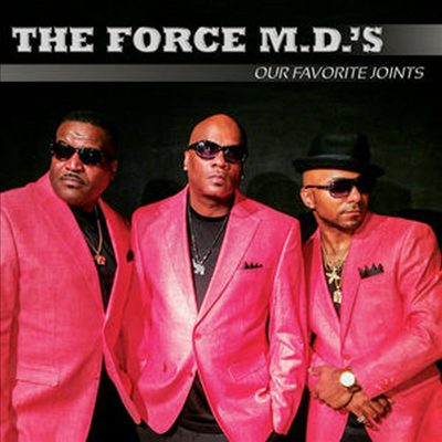 Force M.D.'s - Our Favorite Joints (CD)