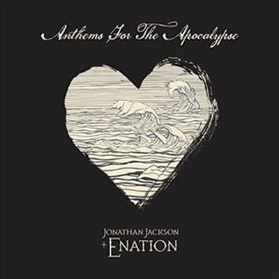 Jonathan Jackson/Enation - Anthems For The Apocalypse (CD)