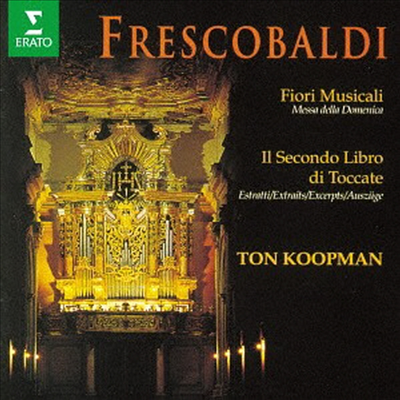 프레스코발디: 오르간 작품집 (Frescobaldi: Fiori Musical - Organ Works) (일본반) (CD) - Ton Koopman
