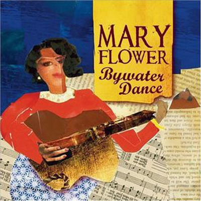 Mary Flower - Bywater Dance (CD)