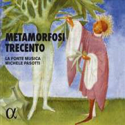 메타모르포시 트레첸토 - 14세기의 신화와 음악 (Metamorfosi Trecento)(CD) - Michele Pasotti