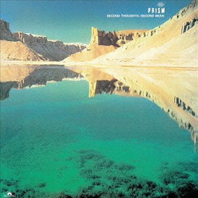 Prism (프리즘) - Second Thoughts / Second Move (Remastered)(Ltd. Ed)(3 Bonus Tracks)(SHM-CD)(일본반)