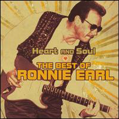 Ronnie Earl - Heart &amp; Soul: The Best Of Ronnie Earl (Remastered)(CD)