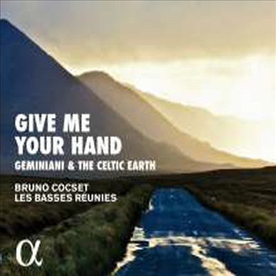 제미니아니와 켈틱 음악 (Give Me Your Hand - Geminiani &amp; The Celtic Earth)(CD) - Bruno Cocset