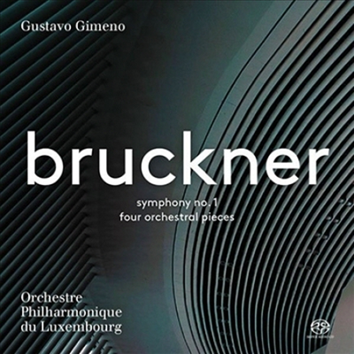브루크너: 교향곡 1번 (Bruckner: Symphony No.1 - 1891 Edition) (SACD Hybrid) - Gustavo Gimeno