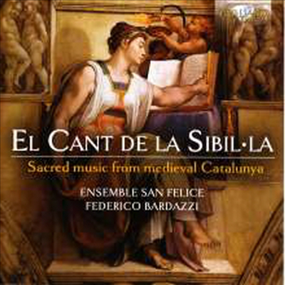 시빌라의 노래 - 중세 카탈루냐의 종교 음악 (El Cant De La Sibilla - Sacred Music From Medieval Catalunya)(CD) - Federico Bardazzi