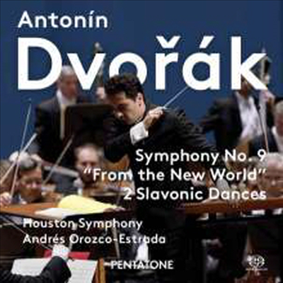 드보르작: 교향곡 9번 '신세계로부터' (Dvorak: Symphony No.9 'From The New World') (SACD Hybrid) - Andres Orozco-Estrada