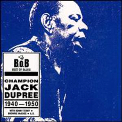 Champion Jack Dupree - Champion Jack Dupree 1940-1950 (CD)