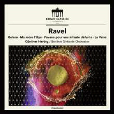 라벨: 볼레로, 라 발스, 파반느 (Ravel: Bolero, La Valse, Pavane pour une infante defunte)(CD) - Gunther Herbig