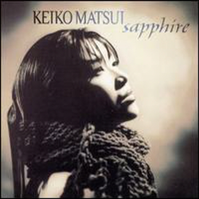 Keiko Matsui (케이코 마츠이) - Sapphire (Bonus Tracks)(CD)