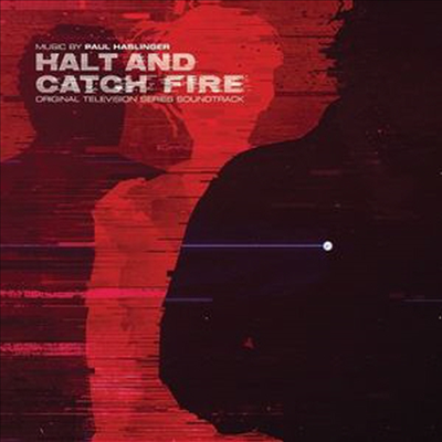 Paul Haslinger - Halt &amp; Catch Fire (홀트 앤 캐치 파이어) (Soundtrack)(CD)