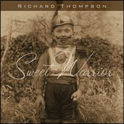 Richard Thompson - Sweet Warrior (CD)