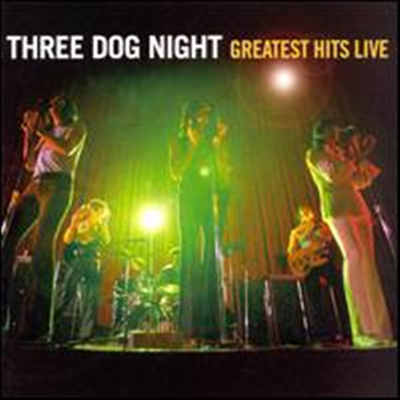 Three Dog Night - Greatest Hits Live