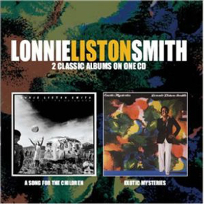 Lonnie Liston Smith - A Song For The Children/Exotic Mysteries (Remastered)(2 On 1CD)(CD)