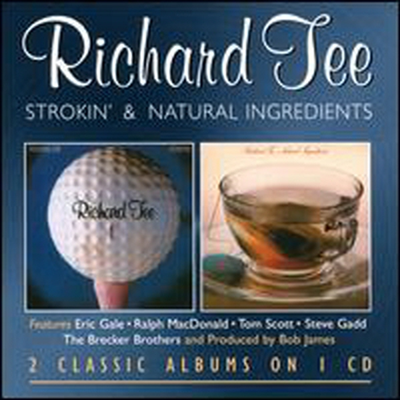 Richard Tee - Strokin&#39;/Natural Ingredients (Remastered)(Ltd)(2 On 1CD)(일본반)(CD)