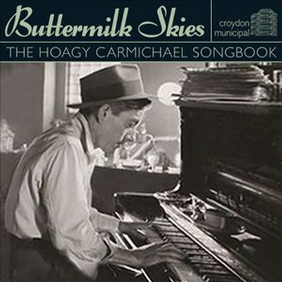 Various Artists - Buttermilk Skies: Hoagy Carmichael Songbook (CD)