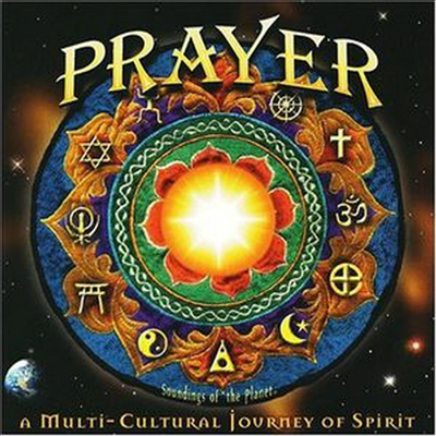 Various Artists - Prayer: Multi Cultural Journey Of Spirit (CD)