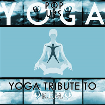 Yoga Pop Ups - Yoga To R.E.M. (CD-R)