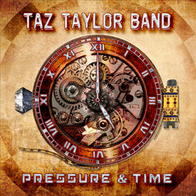 Taz Taylor Band - Pressure And Time (CD)