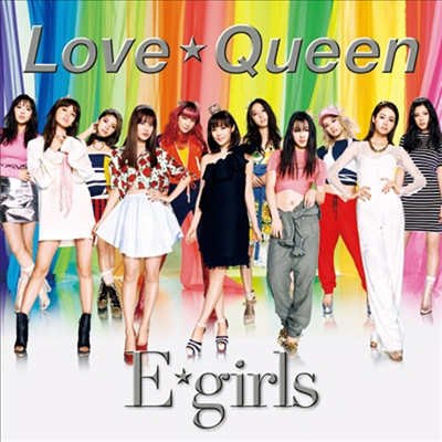 E-Girls (이걸스) - Love ☆ Queen (CD+DVD)