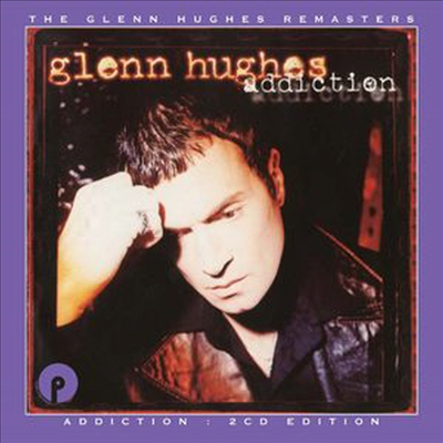 Glenn Hughes - Addiction (Remastered)(Expanded Edition)(2CD)