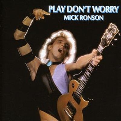 Mick Ronson - Play Don&#39;t Worry (Expanded Edition)(CD)