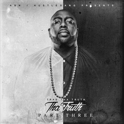 Trae Tha Truth - Tha Truth Part 3 (Digipack)