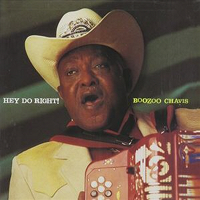 Boozoo Chavis - Hey Do Right (CD)