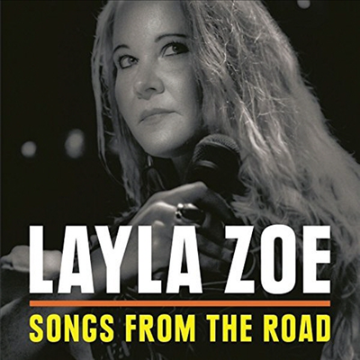 Layla Zoe - Songs From The Road (Deluxe Edition)(CD+DVD)