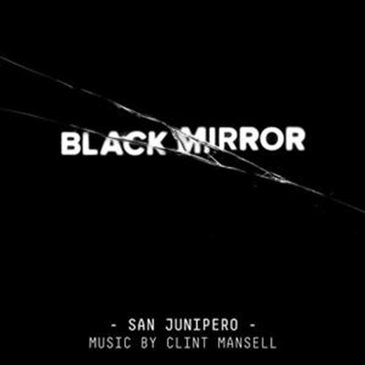 Clint Mansell - Black Mirror (블랙 미러) : San Junipero (Score) (Soundtrack)(CD)