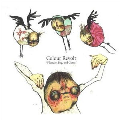 Colour Revolt - Plunder Beg &amp; Curse (CD)