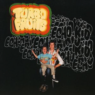 Turbo Fruits - Echo Kid (CD)