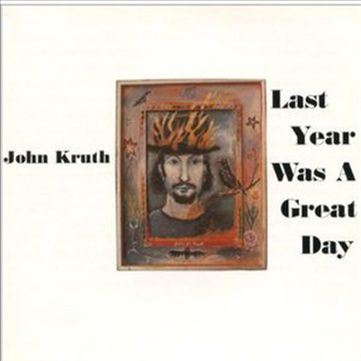 John Kruth - Last Year Was A Great Day (CD)