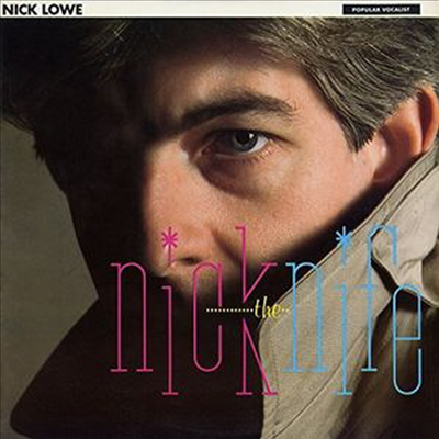 Nick Lowe - Nick The Knife (Reissue)(2LP)